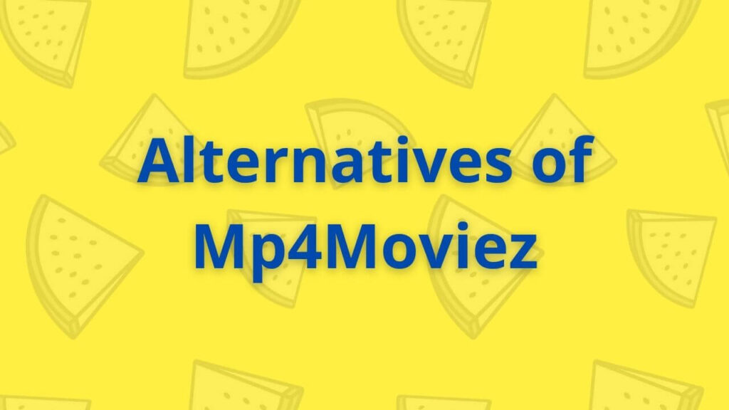 Mp4moviez alternatives